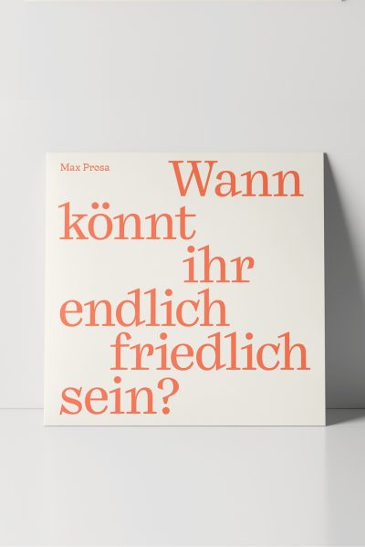 Max Prosa "Wann könnt ihr endlich friedlich sein" – Artwork