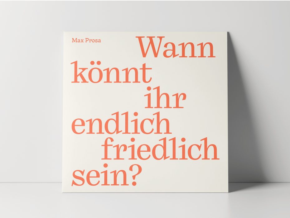 Max Prosa Friedlich sein 2
